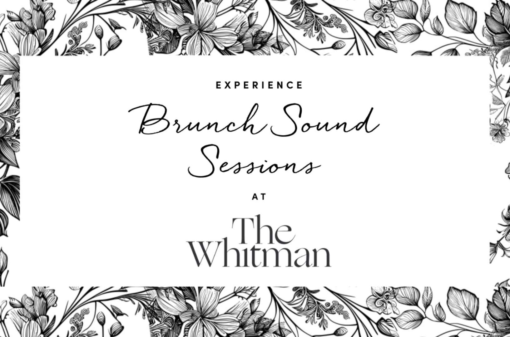 Brunch Sound Sessions at The Whitman